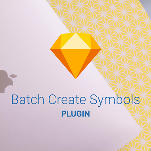 Batch Create Symbols: A Useful plugin for Sketch